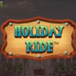 Slot Gacor Holiday Ride : Slot Liburan di Destinasi Eksotis